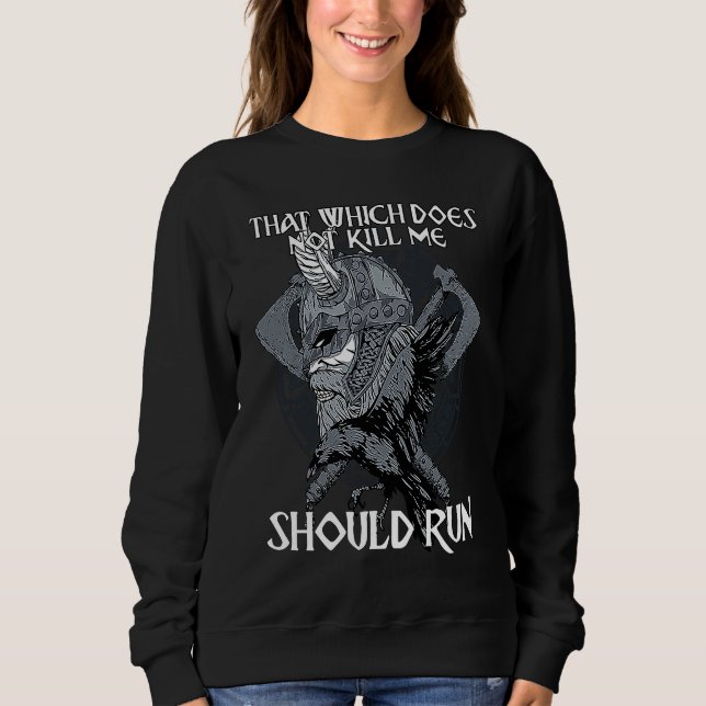 That Which does not Kill Me Should Run I Valhalla  T Shirt (Framsida)
