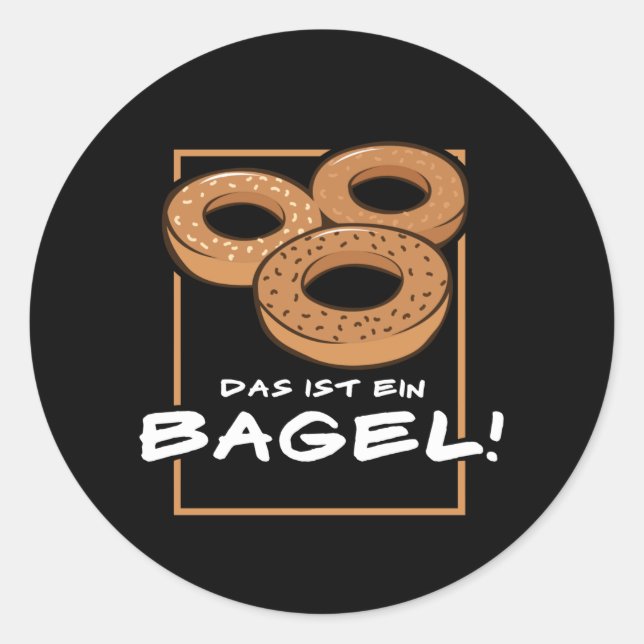 Thats a bagel runt klistermärke (Framsida)