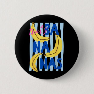 Thats Bananas Funny Fruit Humor Retro Summer Men Knapp