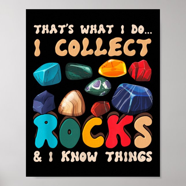 That's Do I Collect Rocks And I Know Things Geolog Poster (Framsidan)
