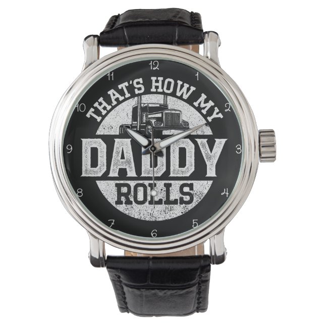 That's How My Daddy Rolls Armbandsur (Framsida)