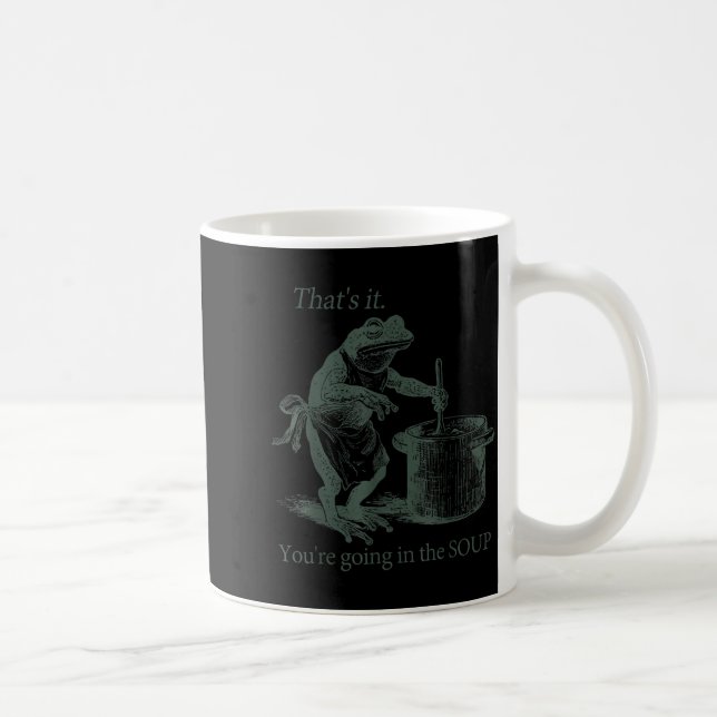 That's It You're Going In The Soup Funny Frog Meme Kaffemugg (Höger)