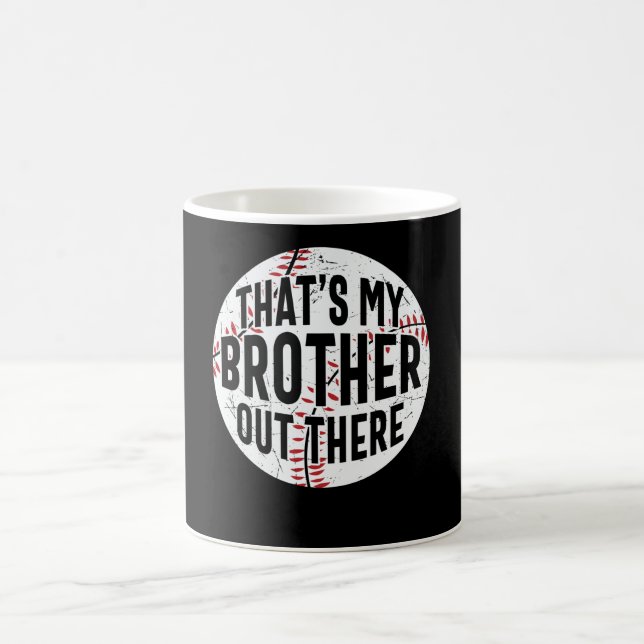 That's My Brother Out There | baseball brother Kaffemugg (Center)