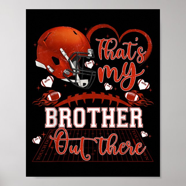 That's My Brother Out There Funny Football Sister  Poster (Framsidan)