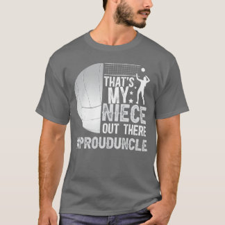 Thats My Niece Volleyball Uncle Of A Volleyball Pl T Shirt