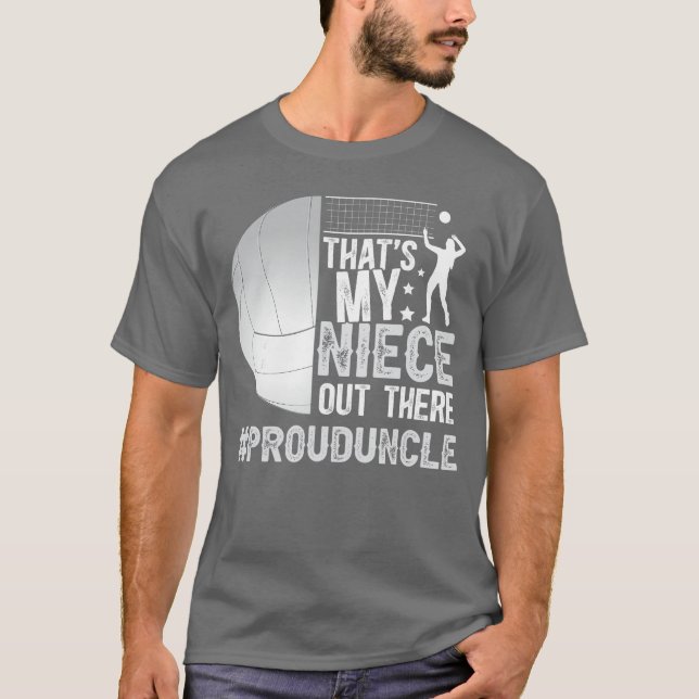 Thats My Niece Volleyball Uncle Of A Volleyball Pl T Shirt (Framsida)