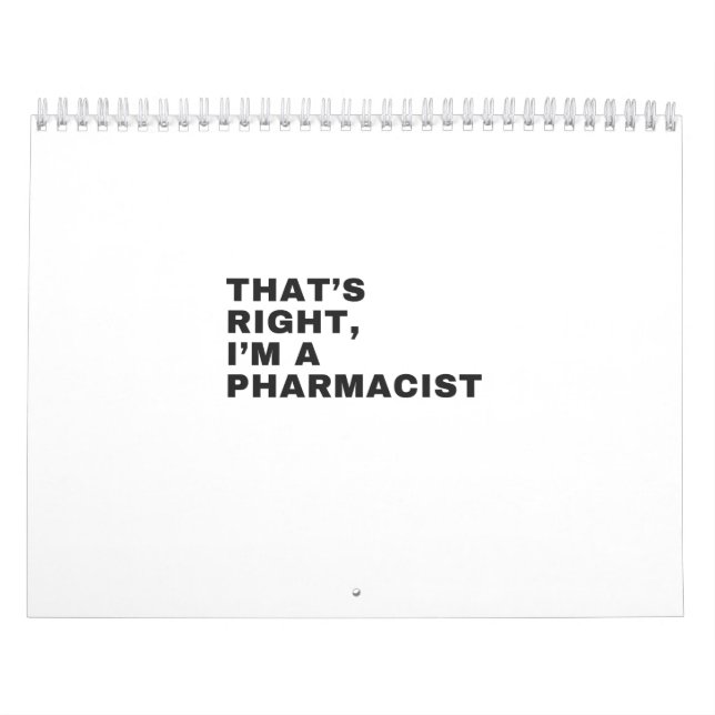 THAT'S RIGHT, I AM A PHARMACIST KALENDER (Omslag)