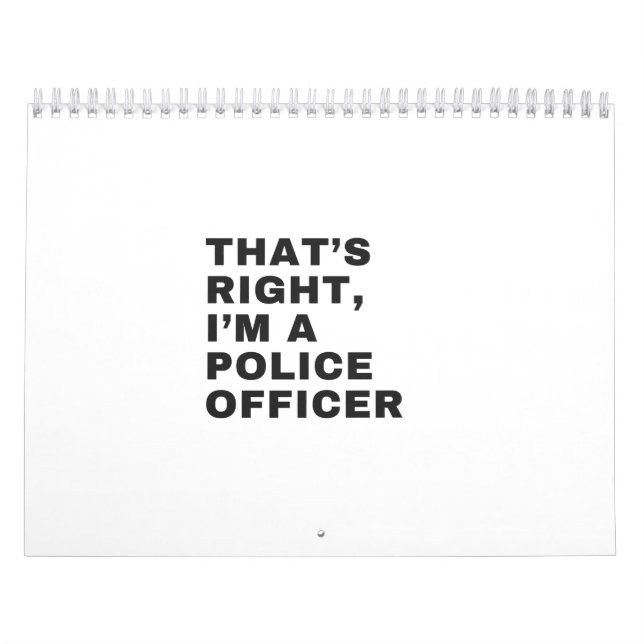 THAT'S RIGHT, I'M A POLICE OFFICER KALENDER (Omslag)