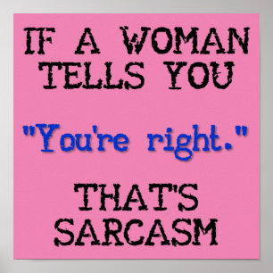 That's Sarcasm Rolig Affisch Skylt