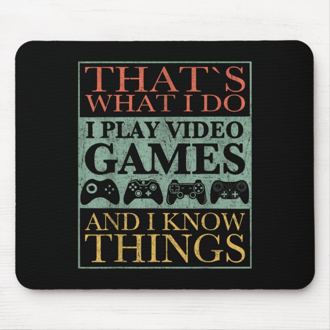 That's What I Do Game Funny Video Games Gift Tee  Musmatta (Framsidan)