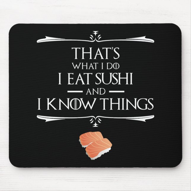 That's What I Do I Eat Sushi And I Know Things Musmatta (Framsidan)