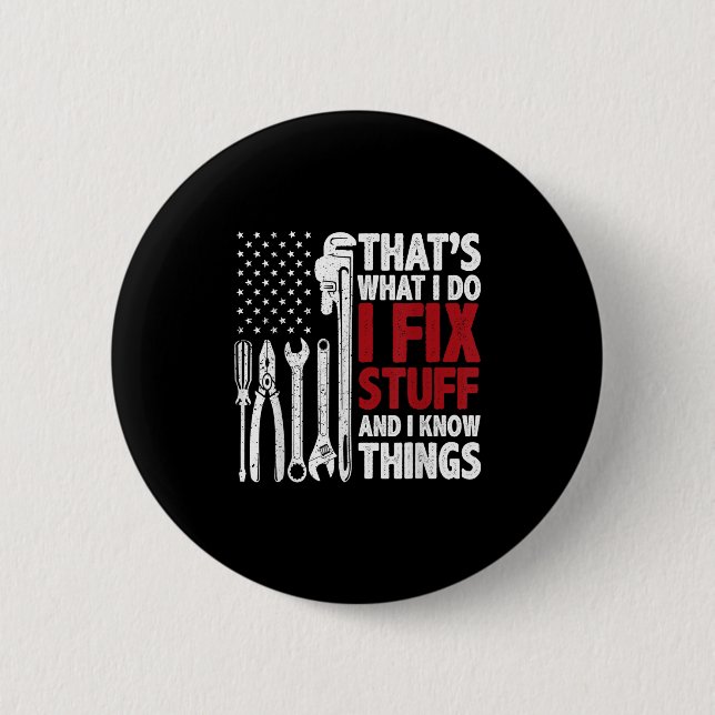 That's What I Do I Fix Stuff And I Know Things Ame Knapp (Framsida)