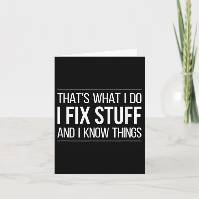 That's What I Do - I Fix Stuff And I Know Things - Kort (Framsida)