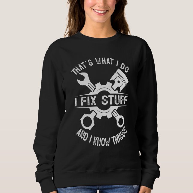 That's What I Do I Fix Stuff And I Know Things Mec T Shirt (Framsida)
