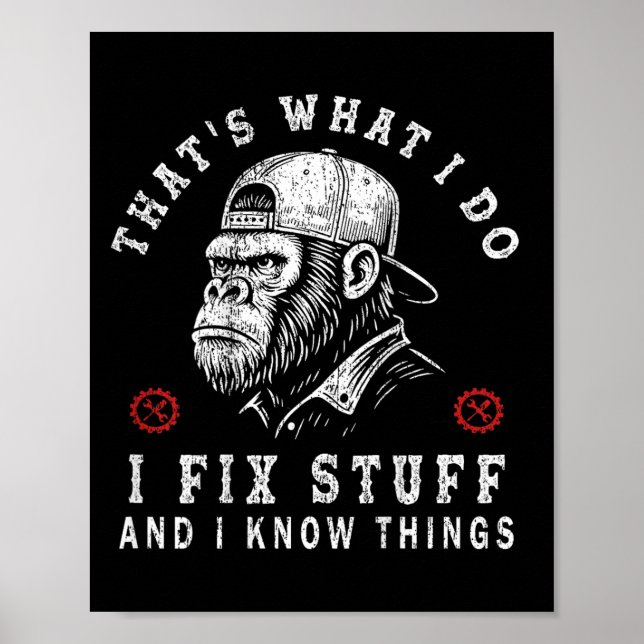 That's What I Do I Fix Stuff And I Know Things (on Poster (Framsidan)