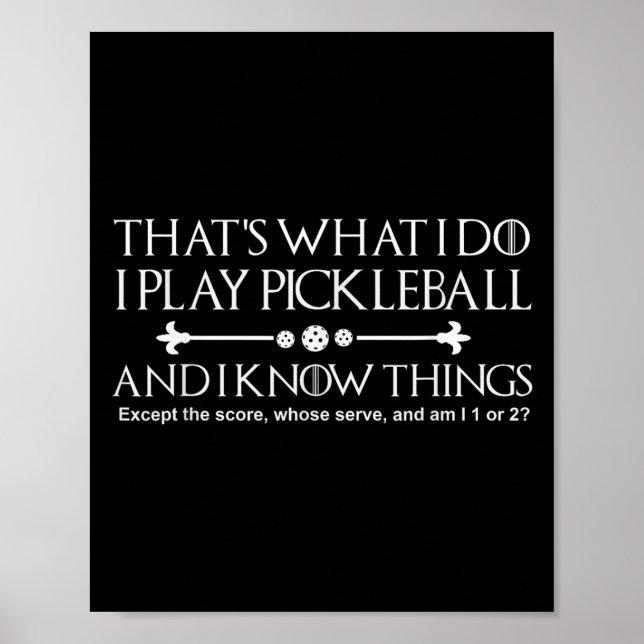 That's What I Do I Play Ckleball And I Know Things Poster (Framsidan)