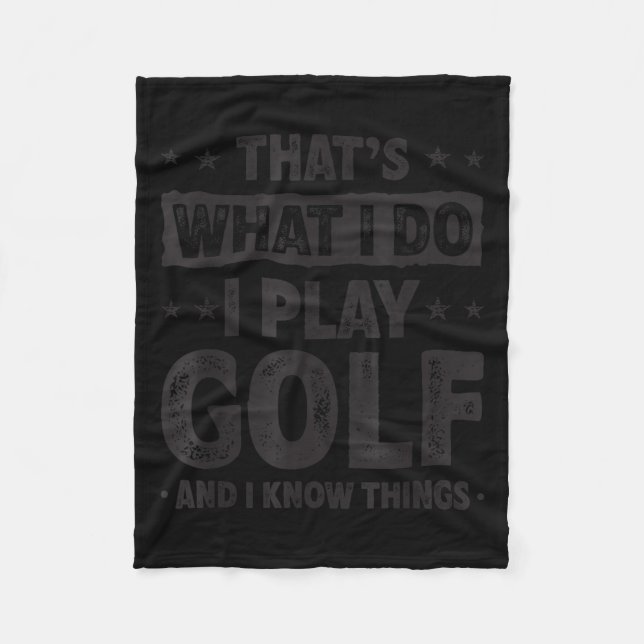That's What I Do I Play Golf Funny Golfer  Fleecefilt (Framsidan)
