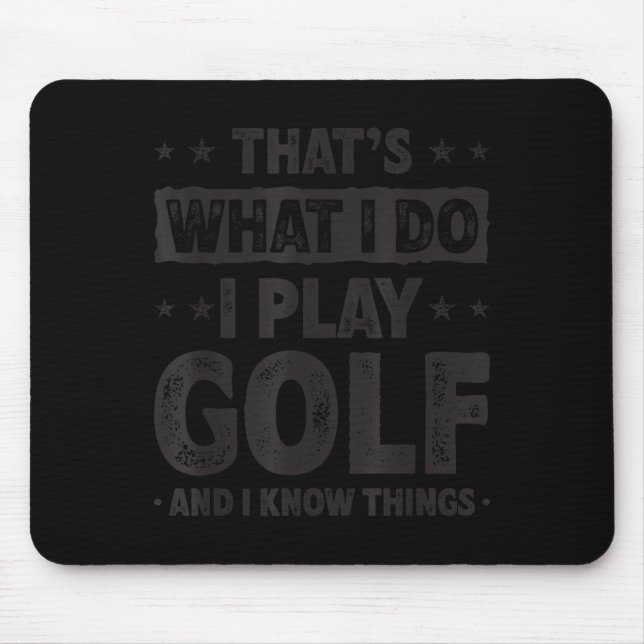 That's What I Do I Play Golf Funny Golfer  Musmatta (Framsidan)