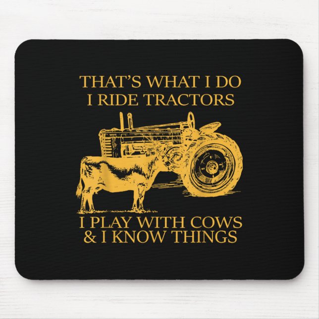 That's What I Do I Ride Tractors I Play With Cows  Musmatta (Framsidan)