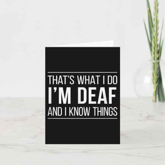 That's What I Do - I'm Deaf And I Know Things -  Kort (Framsida)