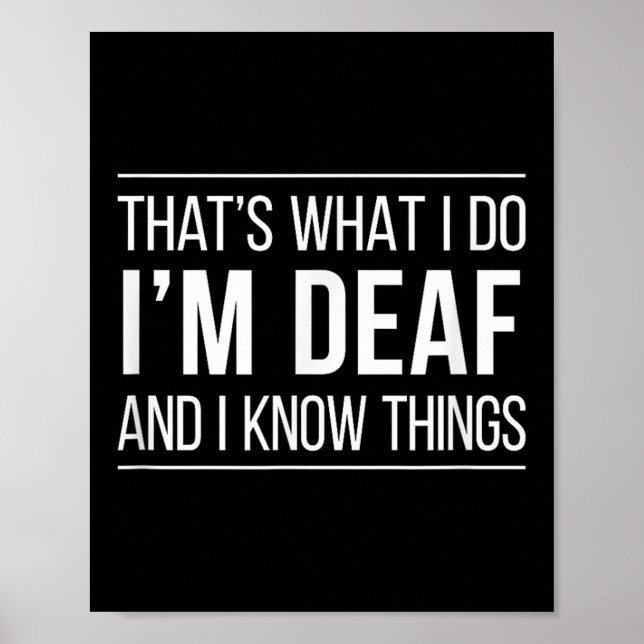 That's What I Do - I'm Deaf And I Know Things -  Poster (Framsidan)