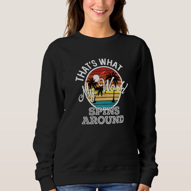 That's What My World Spins Around Country Music So T Shirt (Framsida)