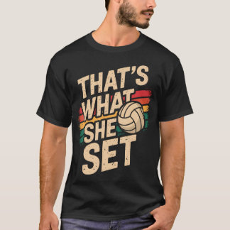 That's What She Set T Shirt