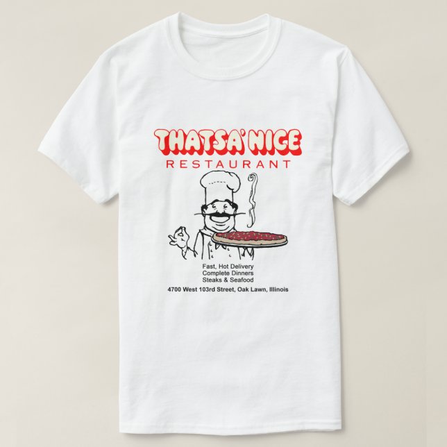 Thatsa' Nice Restaurant, Oak Gräsmatta, Illinois T Shirt (Design framsida)