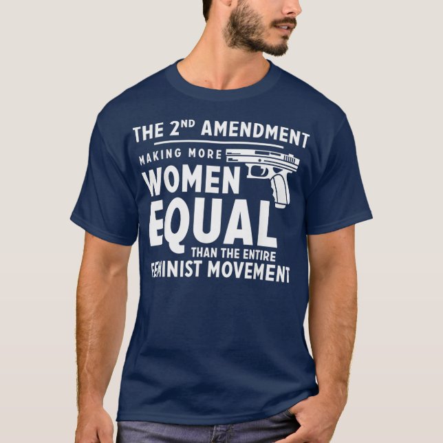 The 2nd Amendment Making Women Equal T Shirt (Framsida)