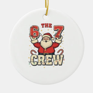The 6 7 Crew Rolig Tomte Jul Meme Julgransprydnad Keramik