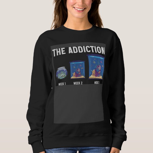 The Addiction Week 1 Week 2 Week 3 Aquarium Aquari T Shirt (Framsida)