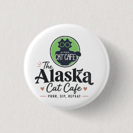 The Alaska Cat Cafe “Morra, Suga, Upprepa” Knapp