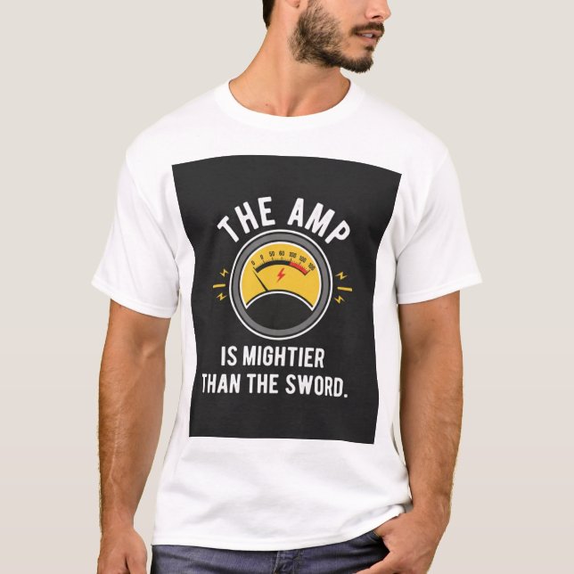 The Amp Is Mightier Than Sword Engineer Gift T Shirt (Framsida)