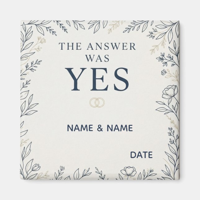 The Answer Was Yes Romantic Marriage Proposal Magnet (Framsidan)