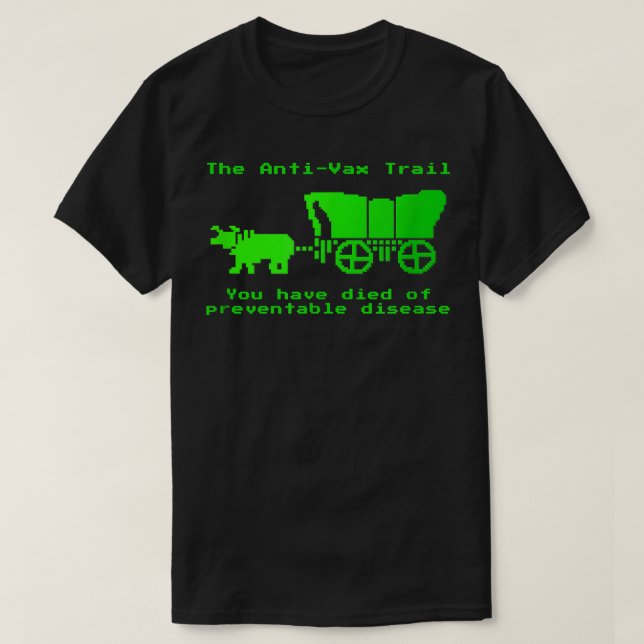 The Anti-Vax Trail Pro Vax Vaccination  T Shirt (Design framsida)