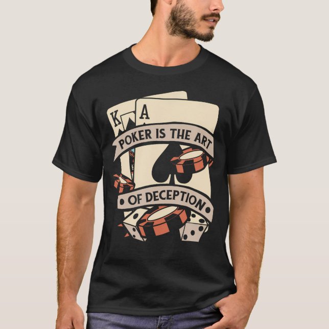 The Art Of Deception Pokerhänder Texas Holdem Spel T Shirt (Framsida)