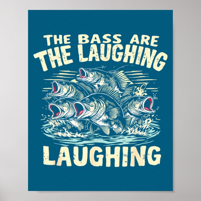 The B Are Laughing Funny Fishing Design  Poster (Framsidan)