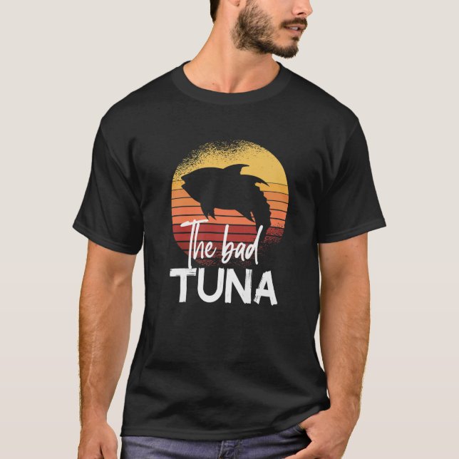 The Bad Tuna Tuna Fiske T Shirt (Framsida)