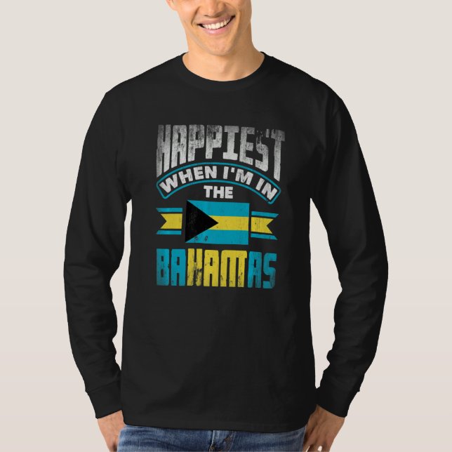 The Bahamas Bahamian Happiest When Im In The Baham T Shirt (Framsida)