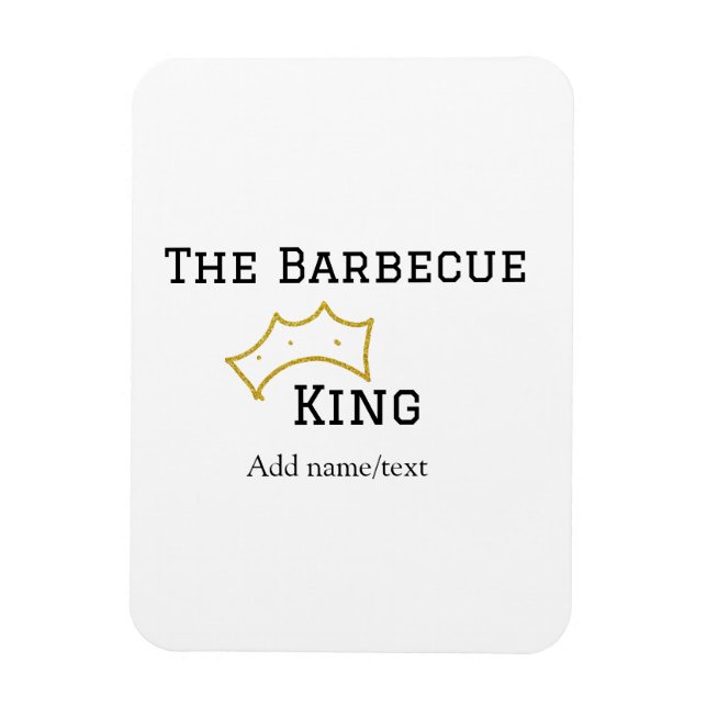 The Barbecue king crownadd name text cooking best  Magnet (Vertikal)