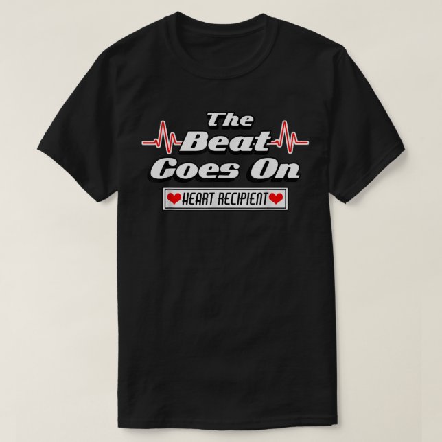 The Beat Goes On Heart Transplant Recipient Tee T- (Design framsida)