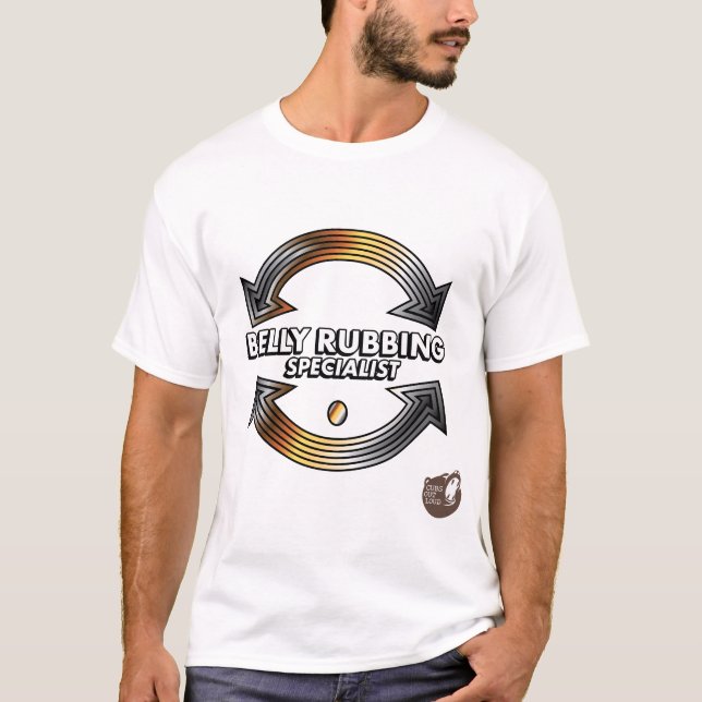 The Belly Rubbing Specialist T Shirt (Framsida)