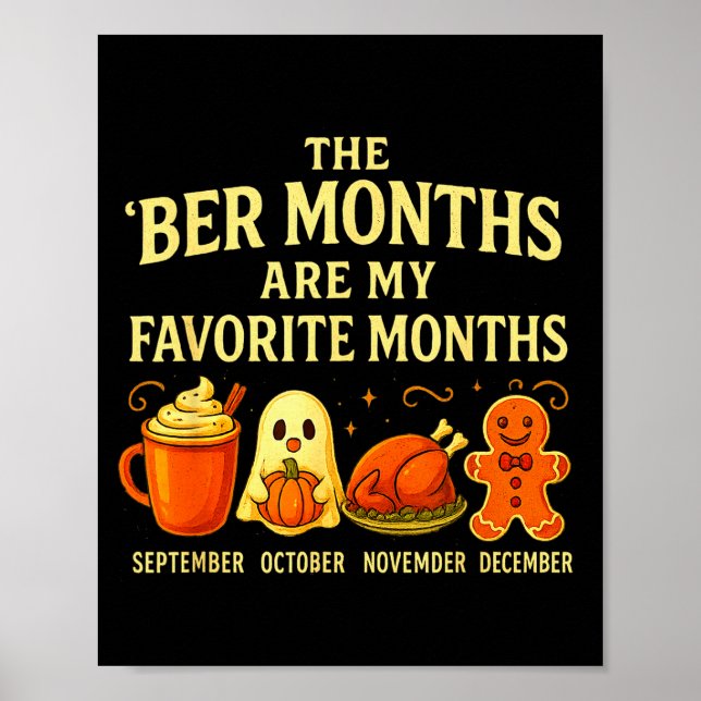The Ber Months Are My Favorite Fall Cozy Autumn Wi Poster (Framsidan)