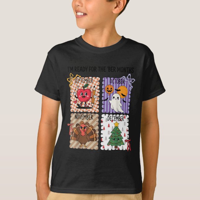 The ber Months Back To School Halloween Thanksgivi T Shirt (Framsida)