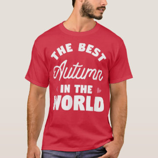 The Best Autumn In The World Name998 T Shirt