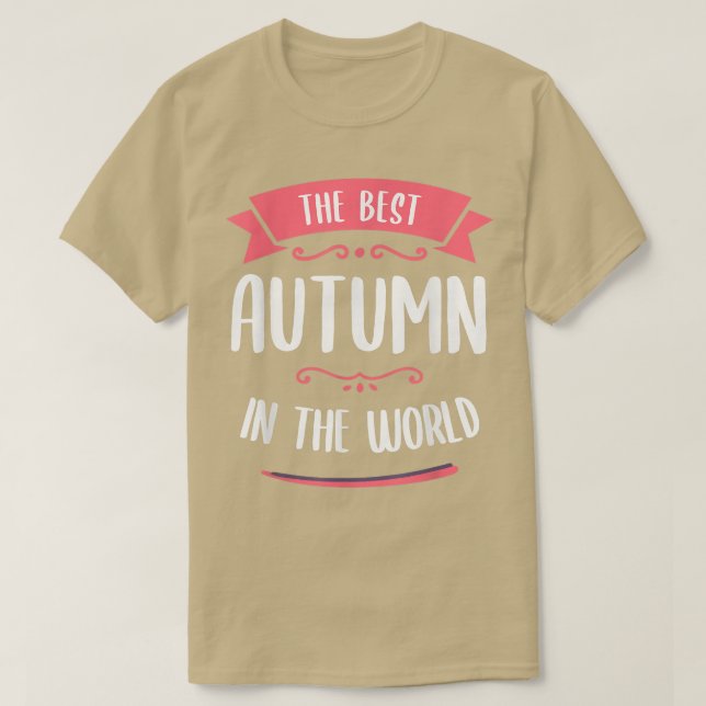 The Best Autumn In The World Name  T Shirt (Design framsida)