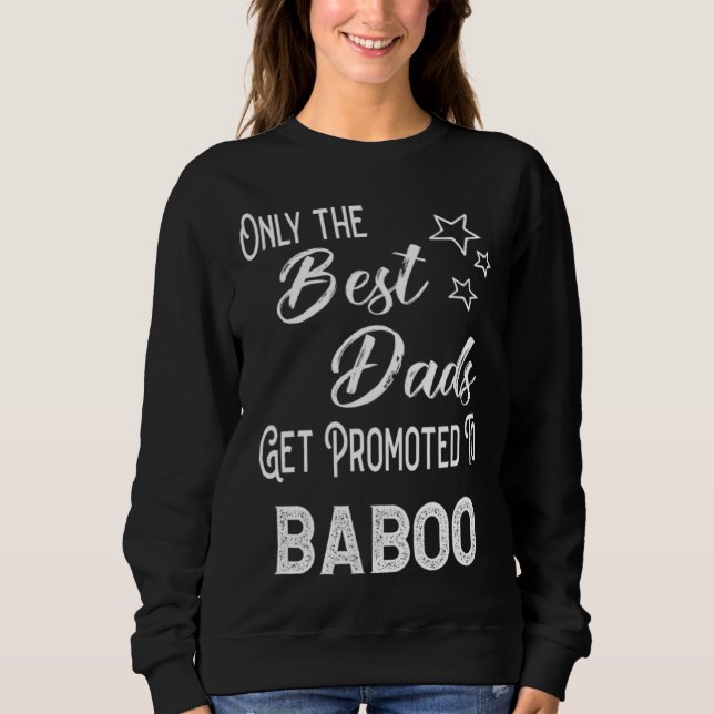 The Best Dads Get Promoted to Baboo Special Grandp T Shirt (Framsida)