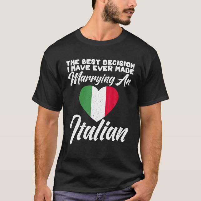 The Best Decision I Have Ever Made Marrying An Ita T Shirt (Framsida)