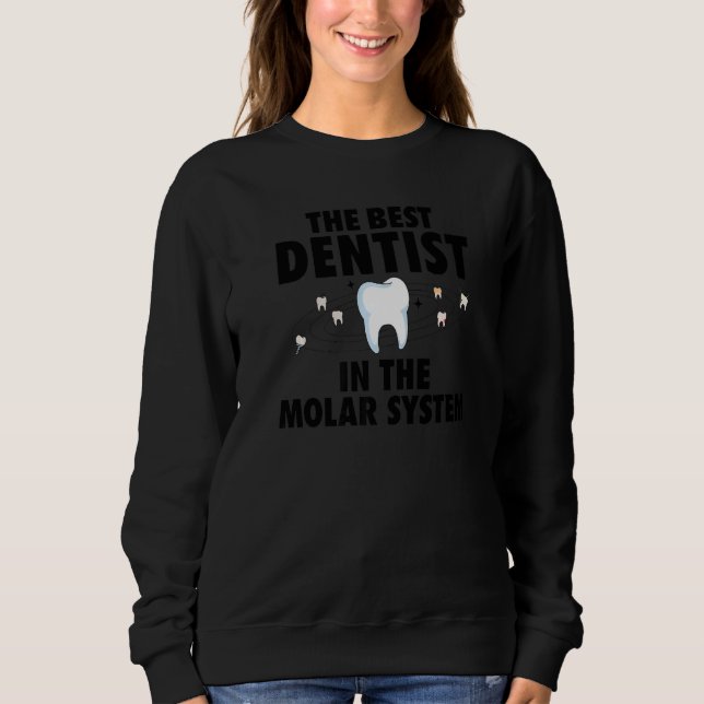 The Best Dentist In The Molar System  Dental Hygie T Shirt (Framsida)