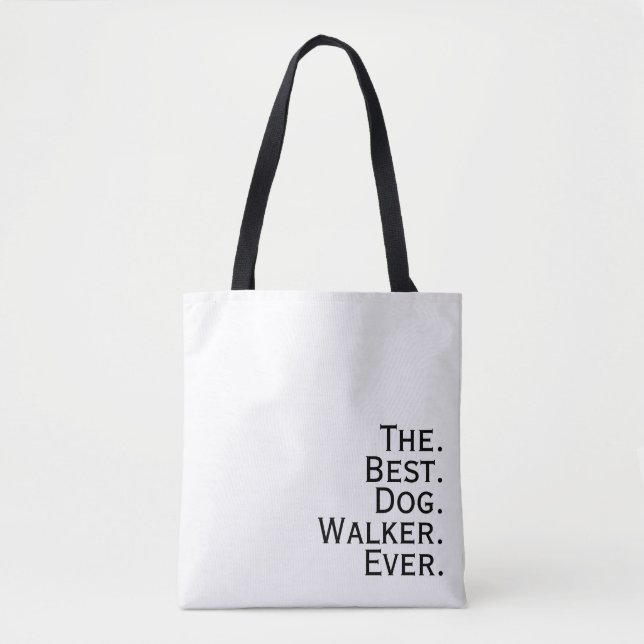 'The. Best. Dog. Walker. Ever.' Dog Lovers Gift Tygkasse (Framsida)